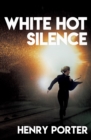 White Hot Silence : A Novel - eBook