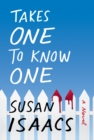 Takes One to Know One : A Novel - eBook