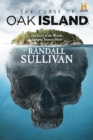 The Curse of Oak Island : The Story of the World’s Longest Treasure Hunt - Book