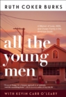 All the Young Men : A Memoir of Love, AIDS, and Chosen Family in the American South - eBook