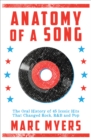 Anatomy of a Song : The Oral History of 45 Iconic Hits That Changed Rock, R&B and Pop - eBook