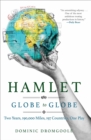 Hamlet, Globe to Globe : Two Years, 190,000 Miles, 197 Countries, One Play - eBook