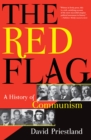The Red Flag : A History of Communism - eBook
