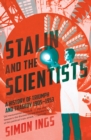 Stalin and the Scientists : A History of Triumph and Tragedy, 1905-1953 - eBook