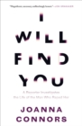 I Will Find You : A Reporter Investigates the Life of the Man Who Raped Her - eBook