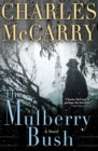 The Mulberry Bush : A Novel - eBook