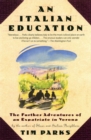 An Italian Education : The Further Adventures of an Expatriate in Verona - eBook