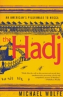 The Hadj : An American's Pilgrimage to Mecca - eBook