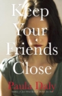 Keep Your Friends Close - eBook