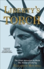 Liberty's Torch : The Great Adventure to Build the Statue of Liberty - eBook
