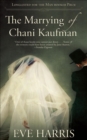 The Marrying of Chani Kaufman - eBook