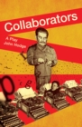 Collaborators : A Play - eBook
