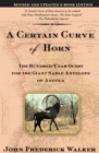 A Certain Curve of Horn : The Hundred-Year Quest for the Giant Sable Antelope of Angola - eBook