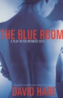 The Blue Room : A Play in Ten Intimate Acts - eBook