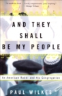 And They Shall Be My People : An American Rabbi and His Congregation - eBook
