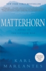 Matterhorn : A Novel of the Vietnam War - eBook