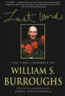 Last Words : The Final Journals of William S. Burroughs - eBook