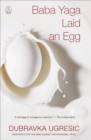 Baba Yaga Laid an Egg - eBook