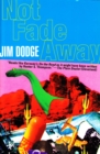 Not Fade Away - eBook