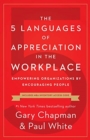 The 5 Languages of Appreciation in the Workplace - Book
