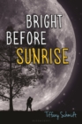 Bright Before Sunrise - eBook