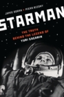 Starman : The Truth Behind the Legend of Yuri Gagarin - eBook