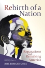 Rebirth of a Nation : Reparations and Remaking America - Book