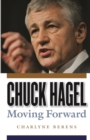 Chuck Hagel : Moving Forward - eBook