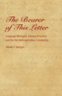 Bearer of This Letter : Language Ideologies, Literacy Practices, and the Fort Belknap Indian Community - eBook