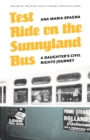 Test Ride on the Sunnyland Bus : A Daughter's Civil Rights Journey - eBook