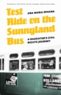 Test Ride on the Sunnyland Bus : A Daughter's Civil Rights Journey - eBook