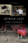 Between Light and Shadow : A Guatemalan Girl's Journey through Adoption - eBook