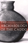 Archaeology of the Caddo - eBook