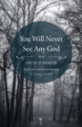 You Will Never See Any God : Stories - eBook
