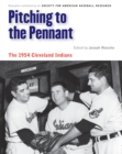 Pitching to the Pennant : The 1954 Cleveland Indians - eBook