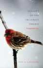 Seasons of the Tallgrass Prairie : A Nebraska Year - eBook