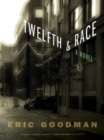 Twelfth and Race - eBook