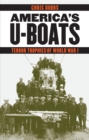 America's U-Boats : Terror Trophies of World War I - eBook