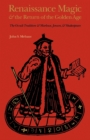 Renaissance Magic and the Return of the Golden Age : The Occult Tradition and Marlowe, Jonson, and Shakespeare - Book