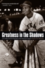 Greatness in the Shadows : Larry Doby and the Integration of the American League - eBook