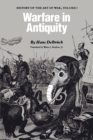 Warfare in Antiquity : History of the Art of War, Volume I - Book