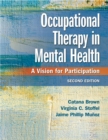Occupational Therapy in Mental Health : A Vision for Participation - Book