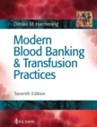 Modern Blood Banking & Transfusion Practices - Book