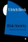 Risk Society : Towards a New Modernity - Book