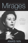 Mirages : The Unexpurgated Diary of Anais Nin, 1939-1947 - eBook
