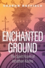 Enchanted Ground : The Spirit Room of Jonathan Koons - eBook