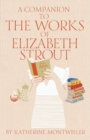 A Companion to the Works of Elizabeth Strout - eBook