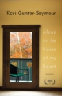 Alone in the House of My Heart : Poems - eBook