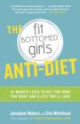 Fit Bottomed Girls Anti-Diet - eBook
