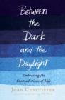 Between the Dark and the Daylight - eBook